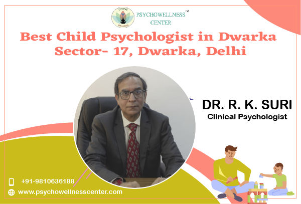 Best Child Psychologists in Dwarka Sector 17 Dwarka Delhi